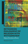 Rethinking Philosophy of Religion with Wittgenstein: Religious Diversities and Racism