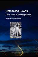 Rethinking Powys: Critical Essays on John Cowper Powys