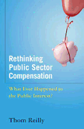Rethinking Public Sector Employment: What Ever Happened to the Public Interest?