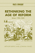 Rethinking the Age of Reform: Britain 1780-1850