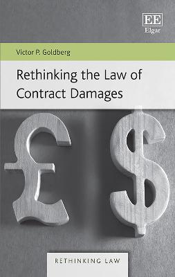 Rethinking the Law of Contract Damages - Goldberg, Victor P