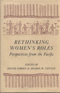 Rethinking Women's Roles: Perspectives from the Pacific - O'Brien, Denise, RN (Photographer), and Tiffany, Sharon W (Photographer)