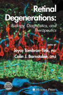 Retinal Degenerations: Biology, Diagnostics, and Therapeutics