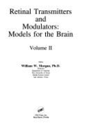 Retinal Transmitters & Modulat Models for the Brain Vol 1