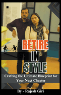 Retire in Style: Crafting the Ultimate Blueprint for Your Next Chapter