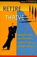 Retire & Thrive, Second Edition - Otterbourg, Robert K, and Kiplinger, Knight A (Introduction by)