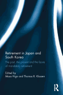 Retirement in Japan and South Korea: The past, the present and the future of mandatory retirement