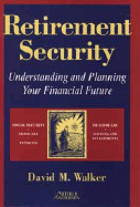 Retirement Security: Understanding and Planning Your Financial Future - Walker, David M