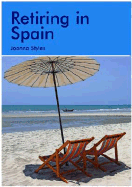 Retiring in Spain: A Survival Handbook