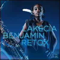 Retox - Lakecia Benjamin