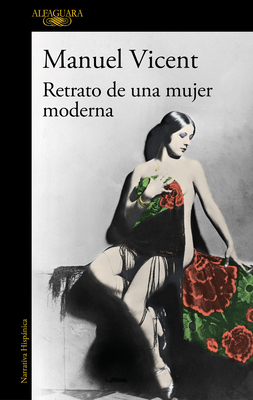 Retrato de Una Mujer Moderna / The Portrait of a Modern Woman - Vicent, Manuel