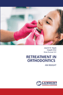 Retreatment in Orthodontics