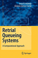 Retrial Queueing Systems: A Computational Approach