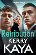 Retribution: A criminally good gangland thriller from Kerry Kaya for 2025