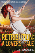 Retribution: A Lovers' Tale