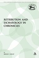 Retribution and Eschatology in Chronicles