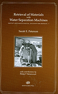 Retrieval of Materials with Water Separation Machines: Instap Archaeological Excavation Manual 1