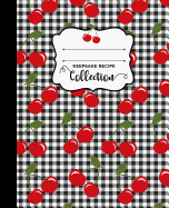 Retro Cherry Gingham Blank Keepsake Recipe Book Cookbook: Favorite Recipes Custom Journal Notebook Organizer with Notes