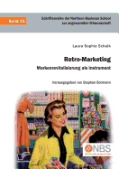Retro-Marketing: Markenrevitalisierung als Instrument