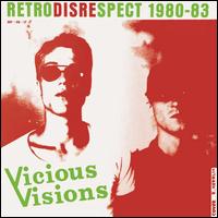 Retrodisrespect 1980-1983 - Vicious Visions