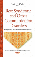 Rett Syndrome & Other Communication Disorders: Symptoms, Treatment & Prognosis