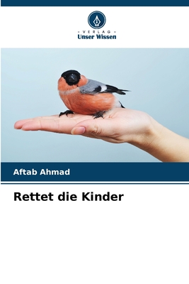 Rettet die Kinder - Ahmad, Aftab