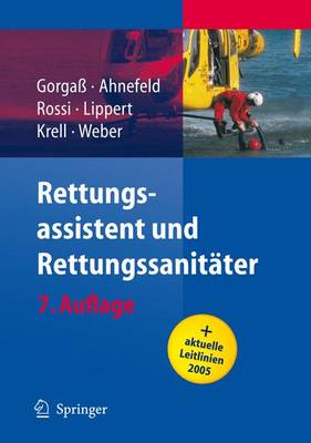 Rettungsassistent Und Rettungssanitater - Gorga, Bodo, and Ahnefeld, Friedrich W, and Rossi, Rolando