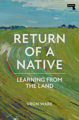Return of a Native: Learning from the Land - Ware, Vron