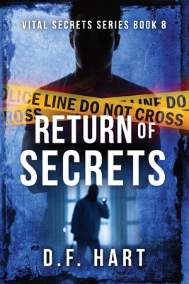 Return of Secrets: Vital Secrets, Book Eight - Hart, D F