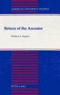 Return of the Ancestor