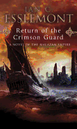 Return of the Crimson Guard - Esslemont, Ian C