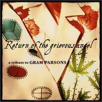 Return of the Grievous Angel: A Tribute to Gram Parsons - Various Artists