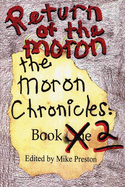 Return of the Moron: The Moron Chronicles: Book 2