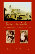 Return to Aztlan - Torres, Jaime F