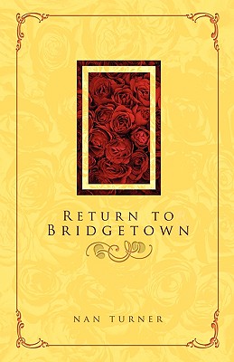 Return to Bridgetown - Turner, Nan