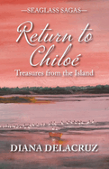 Return to Chilo: Treasures from the Island