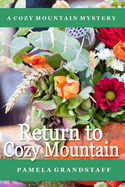 Return to Cozy Mountain