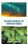 Return to Dublin, TN: Everyday Heroes