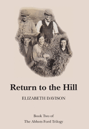 Return to the Hill: Book Two of The Abbots Ford Trilogy