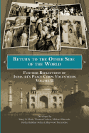 Return to the Other Side of the World: Further Reflections of India 44's Peace Corps Volunteers Volume II - Clark, Mary Jo, and Corbett, Thomas, and Turrentine, Haywood