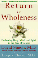 Return to Wholeness - Simon, David, M.D. (Read by), and Chopra, Deepak, Dr., MD (Foreword by), and Davidson, Richard, PhD (Read by)