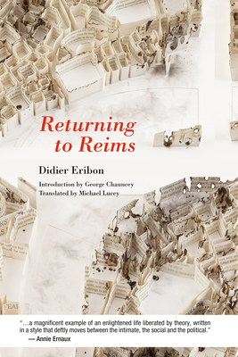 Returning to Reims - Eribon, Didier, and Chauncey, George (Introduction by), and Lucey, Michael (Translated by)