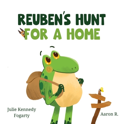 Reuben's Hunt for a Home - Kennedy Fogarty, Julie