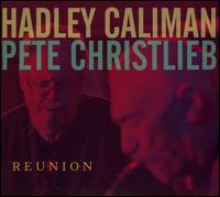 Reunion - Hadley Caliman/Pete Christieb