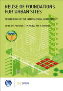 Reuse of Foundations for Urban Sites: Proceedings of the International Conference (EP 73)