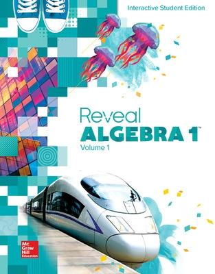 Reveal Algebra 1, Interactive Student Edition, Volume 1 - McGraw Hill