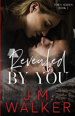 Revealed by You - Walker, J M