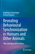 Revealing Behavioural Synchronization in Humans and Other Animals: Why Individuals Mirror Others