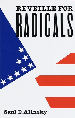 Reveille for Radicals - Alinsky, Saul