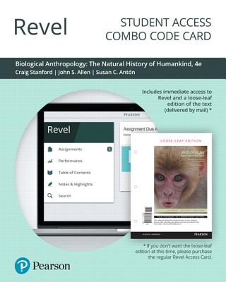 Revel for Biological Anthropology: The Natural History of Humankind -- Combo Access Card - Stanford, Craig, and Allen, John, and Anton, Susan